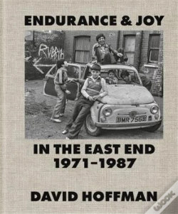 Capa do artigo Endurance & Joy In The East End 1971-87