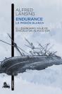 Endurance La Prision Blanca - Preview