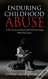 Enduring Childhood Abuse