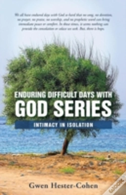 Capa do artigo Enduring Difficult Days With God Series: Intimacy In Isolation