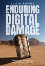 Enduring Digital Damage - Preview