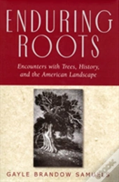 Enduring Roots