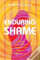 Enduring Shame
