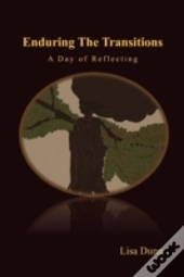 Enduring The Transitions
