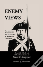Enemy Views: The American Revolutionary