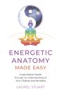 Energetic Anatomy Made Easy - Preview