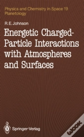 Energetic Charged-Particle Interactions With Atmospheres And Surfaces