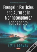 Energetic Particles And Auroras In Magnetosphere/Ionosphere