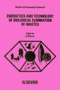 Energetics And Technology Of Biological Elimination Of Wastes - Preview