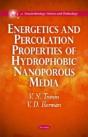 Energetics & Percolation Properties Of Hydrophobic Nanoporous Media - Preview