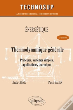 Capa do artigo Énergétique ; Thermodynamique Générale ; Principes, Systèmes Simples, Utilisation, Thermique (2e Édition)