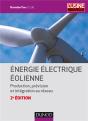 Énergie Électrique Éolienne ; Production, Prévision Et Intégration Au Réseau (2e Édition) - Preview