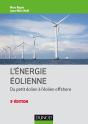 Énergie Éolienne ; Du Petit Éolien À L'Éolien Off Shore ; Du Petit Éolien À L'Éolien Offsho (3e Édition) - Preview
