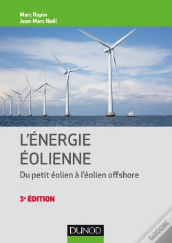Capa do artigo Énergie Éolienne ; Du Petit Éolien À L'Éolien Off Shore ; Du Petit Éolien À L'Éolien Offsho (3e Édition)