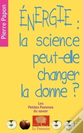 Énergie : La Science Peut-Elle Changer Les Cartes