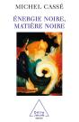 Energie Noire, Matiere Noire - Preview