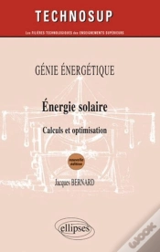 Capa do artigo Energie Solaire - Calculs Et Optimisation - Génie Énergétique - Niveau B - 2e Édition