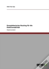 Energiebasiertes Routing Fur Die Elektromobilitat