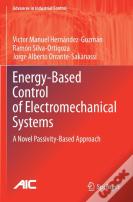 Energy-Based Control Of Electromechanical Systems
