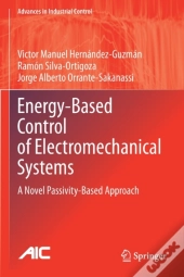 Energy-Based Control Of Electromechanical Systems