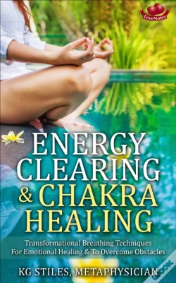 Capa do artigo Energy Clearing & Chakra Healing Transformational Breathing Techniques For Emotional Healing & To Overcome Obstacles
