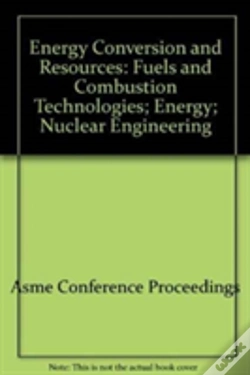 Capa do artigo Energy Conversion And Resources : Fuels And Combustion Technologies; Energy; Nuclear Engineering