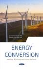 Energy Conversion: Methods, Technology And Future Directions - Preview