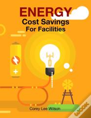 Energy Cost Savings For Facilities