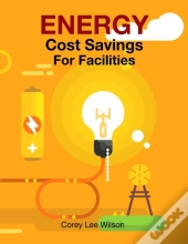 Energy Cost Savings For Facilities