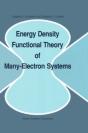 Energy Density Functional Theory Of Many-Electron Systems - Preview