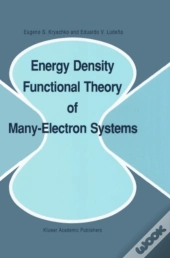 Energy Density Functional Theory Of Many-Electron Systems