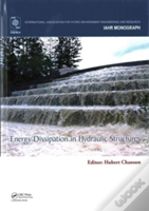 Energy Dissipation In Hydraulic Structures