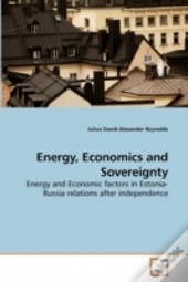Energy, Economics And Sovereignty