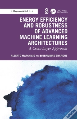 Capa do artigo Energy Efficiency And Robustness Of Advanced Machine Learning Architectures