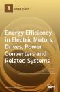 Energy Efficiency In Electric Motors, Drives, Power Converters And Related Systems - Preview