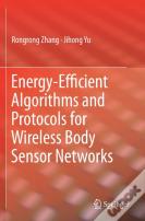 Energy-Efficient Algorithms And Protocols For Wireless Body Sensor Networks