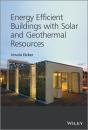 Energy Efficient Buildings With Solar And Geothermal Resources - Preview