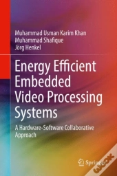 Energy Efficient Embedded Video Processing Systems