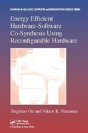Energy Efficient Hardware-Software Co-Synthesis Using Reconfigurable Hardware - Preview