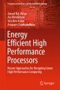 Energy Efficient High Performance Processors - Preview