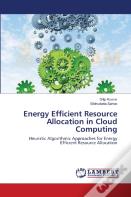 Energy Efficient Resource Allocation In Cloud Computing