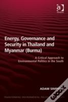 Energy, Governance And Security In Thailand And Myanmar (Burma)