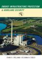 Energy Infrastructure Protection And Homeland Security - Preview