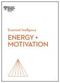 Energy + Motivation (Hbr Emotional Intelligence Series) - Preview