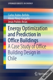 Energy Optimization And Prediction In Office Buildings