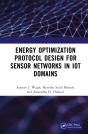 Energy Optimization Protocol Design For Sensor Networks In Iot Domains - Preview