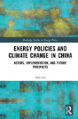 Energy Policies And Climate Change In China - Preview