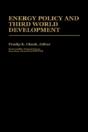 Energy Policy And Third World Development - Preview