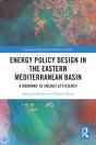 Energy Policy Design In The Eastern Mediterranean Basin - Preview