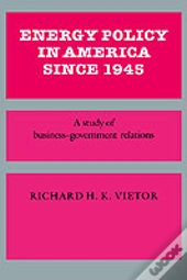 Energy Policy In America Since 1945